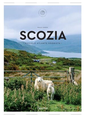 Scozia (Piccolo Atlante Edonista)