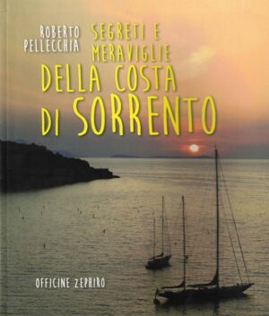 Segreti e meraviglie della costa di Sorrento