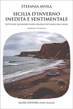 Sicilia d'inverno inedita e sentimentale