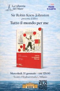 Sir Robin Knox-Johnston presenta "Tutto il mondo per me" a Milano - Locandina