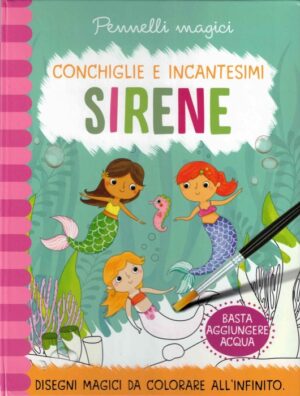 Sirene, conchiglie e incantesimi - Pennelli magici