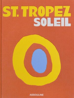St. Tropez Soleil (Travel Series)
