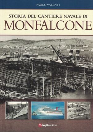 storia del cantiere navale di monfalcone