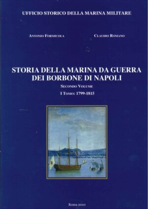 Storia della Marina da Guerra dei Borbone di Napoli Secondo Volume