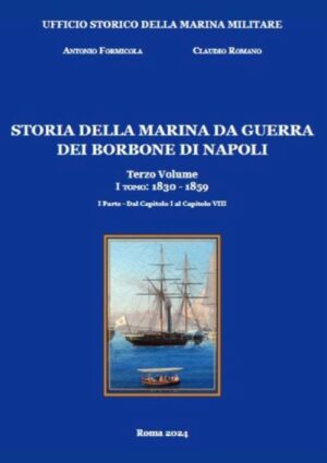 Storia della Marina da Guerra dei Borbone di Napoli Terzo Volume