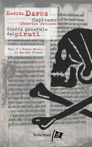 Storia generale dei pirati volume 1