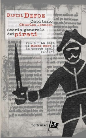 Storia generale dei pirati volume 6