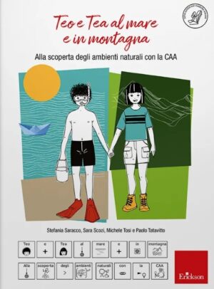 Teo e Tea al mare e in montagna