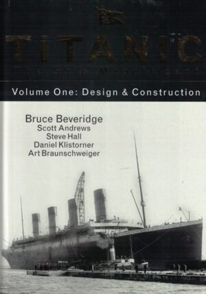 titanic the ship magnificent - volume one