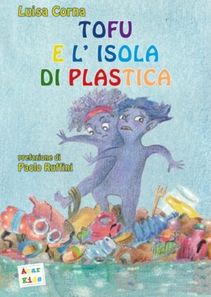 Tofu e l'isola di plastica