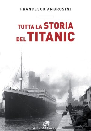 tutta la storia del titanic