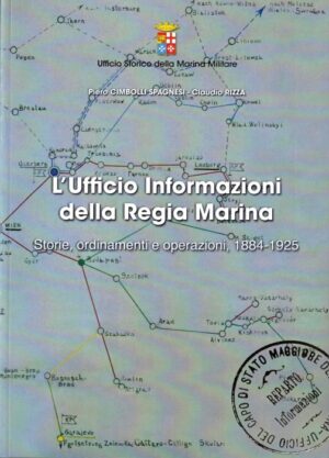 L'Ufficio Informazioni della Regia Marina