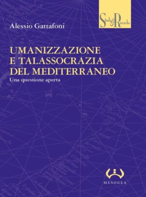 umanizzazione e talassocrazia del mediterraneo