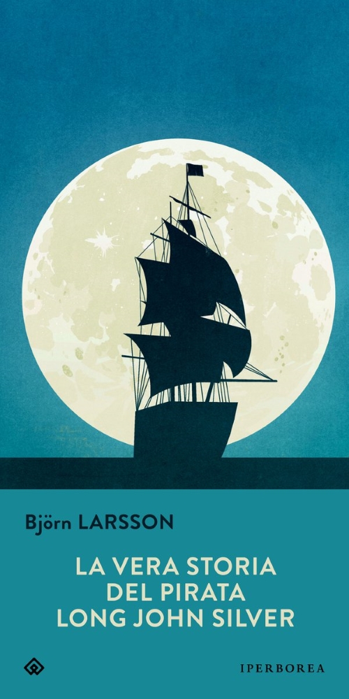 LA VERA STORIA DEL PIRATA LONG JOHN SILVER