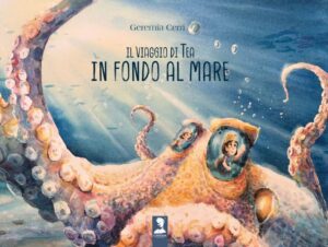 Il viaggio di Tea in fondo al mare